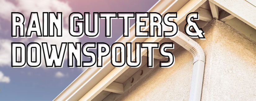 rain gutters and downspouts